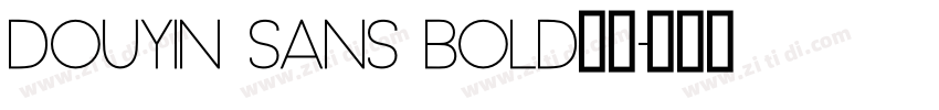Douyin Sans Bold样品字体转换
